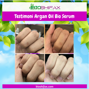 Testimoni Argan Oil Bio Serum - Bioshifax